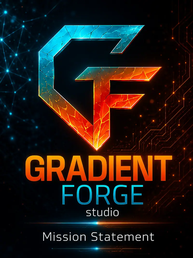 Gradient Forge Studio Mission Statement