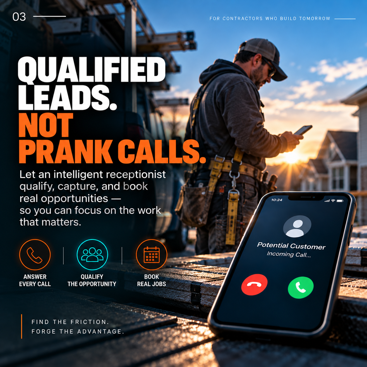 Forge Assist provides qualified leads not prank calls.